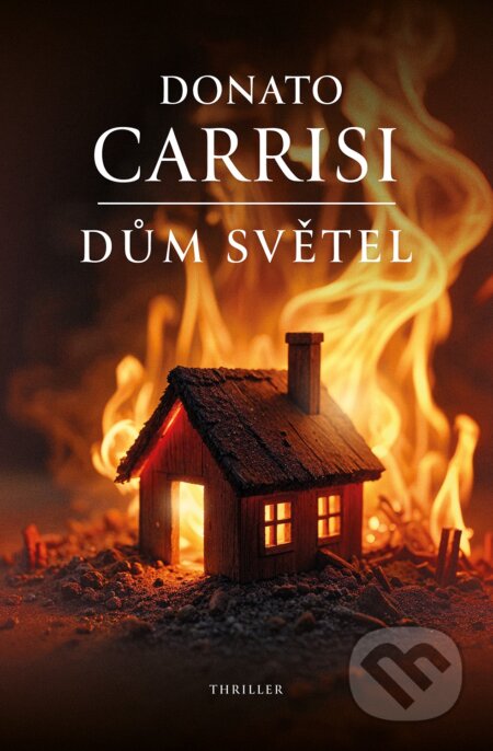 Kniha: Dům světel (Donato Carrisi). Vendeta, 2025 Kniha: Dům světel (Donato Carrisi). Vendeta, 2025