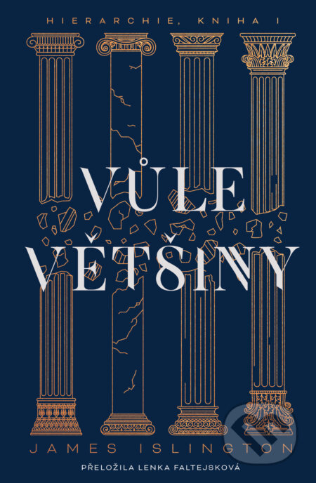 Kniha: Vůle většiny (James Islington). Fobos, 2025 Kniha: Vůle většiny (James Islington). Fobos, 2025