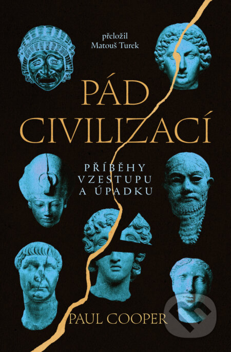 Kniha: Pád civilizací (Paul Cooper). Pangea, 2025 Kniha: Pád civilizací (Paul Cooper). Pangea, 2025