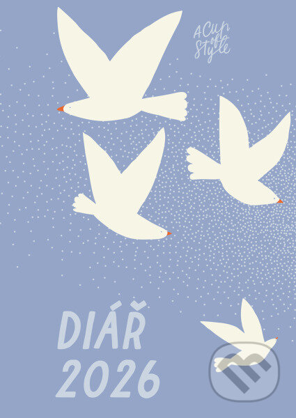 A Cup of Style: Diář 2026 (Lucie Gránová a Nicole Sestak). #booklab, 2025 A Cup of Style: Diář 2026 (Lucie Gránová a Nicole Sestak). #booklab, 2025