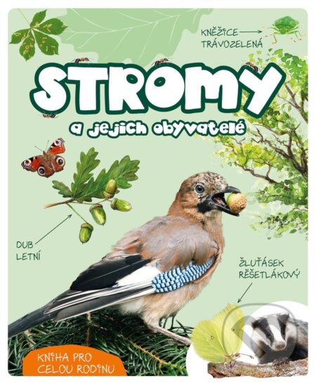 Kniha: Stromy a jejich obyvatelé (Bookmedia). Bookmedia, 2026 Kniha: Stromy a jejich obyvatelé (Bookmedia). Bookmedia, 2026