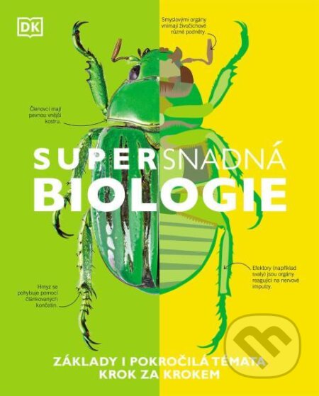 Kniha: Supersnadná biologie (Slovart CZ). Slovart CZ, 2025 Kniha: Supersnadná biologie (Slovart CZ). Slovart CZ, 2025