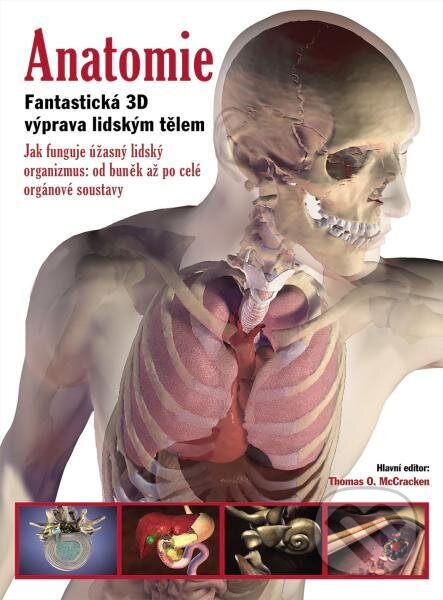 Kniha: Anatomie (Thomas O. McCracken). Slovart CZ, 2025 Kniha: Anatomie (Thomas O. McCracken). Slovart CZ, 2025