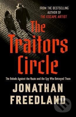 Kniha: Traitors Circle (Jonathan Freedland). John Murray, 2025 Kniha: Traitors Circle (Jonathan Freedland). John Murray, 2025