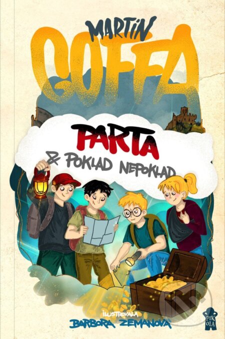 Kniha: Parta a poklad nepoklad (Martin Goffa). Pikola, 2026 Kniha: Parta a poklad nepoklad (Martin Goffa). Pikola, 2026