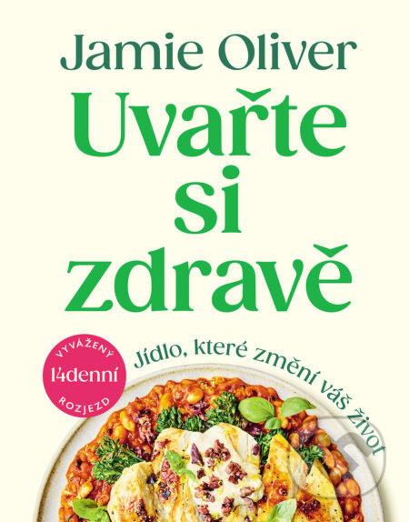 Kniha: Uvařte si zdravě (Jamie Oliver). Slovart CZ, 2025 Kniha: Uvařte si zdravě (Jamie Oliver). Slovart CZ, 2025