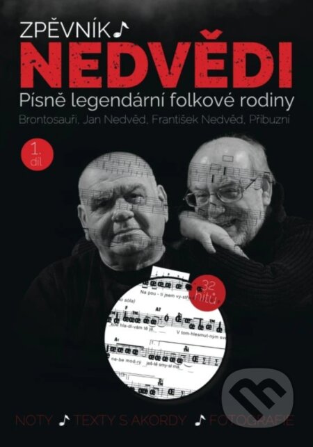 Kniha: Zpěvník Nedvědi - Zpěvník legendární folkové rodiny - 1. díl (Jan Nedvěd a František Nedvěd). Super Noty, 2025 Kniha: Zpěvník Nedvědi - Zpěvník legendární folkové rodiny - 1. díl (Jan Nedvěd a František Nedvěd). Super Noty, 2025