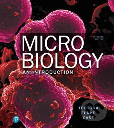 Kniha: Microbiology (Gerard Tortora, Berdell Funke a Christine Case). Pearson, 2018 Kniha: Microbiology (Gerard Tortora, Berdell Funke a Christine Case). Pearson, 2018
