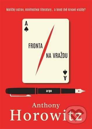 E-kniha: Fronta na vraždu (Anthony Horowitz). Argo, 2025 E-kniha: Fronta na vraždu (Anthony Horowitz). Argo, 2025