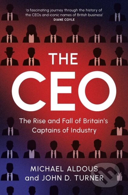 Kniha: The CEO (John D. Turner a Michael Aldous). Cambridge University Press, 2025 Kniha: The CEO (John D. Turner a Michael Aldous). Cambridge University Press, 2025