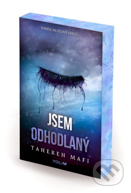 Kniha: Jsem odhodlaný (Tahereh Mafi). YOLi CZ, 2026 Kniha: Jsem odhodlaný (Tahereh Mafi). YOLi CZ, 2026