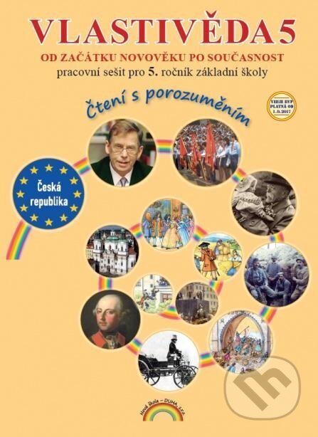 Kniha: Vlastivěda 5 - Od začátku novověku po současnost - Pracovní sešit pro 5. ročník základní školy (Čtení s porozuměním) (Marie Fejfušová). , 2025 Kniha: Vlastivěda 5 - Od začátku novověku po současnost - Pracovní sešit pro 5. ročník základní školy (Čtení s porozuměním) (Marie Fejfušová). , 2025