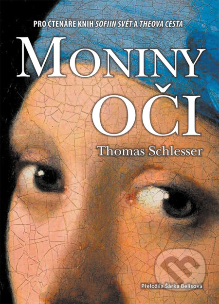 Kniha: Moniny oči (Thomas Schlesser). Metafora, 2025 Kniha: Moniny oči (Thomas Schlesser). Metafora, 2025