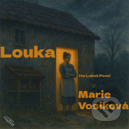 Audiokniha: Louka (Marie Vosiková). Creatio, 2025 Audiokniha: Louka (Marie Vosiková). Creatio, 2025
