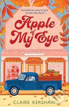 Kniha: Apple of My Eye (Claire Kershaw). Zaffre, 2025 Kniha: Apple of My Eye (Claire Kershaw). Zaffre, 2025