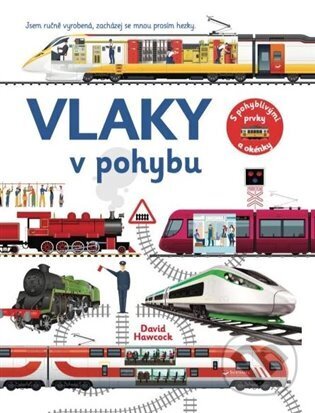 Kniha: Vlaky v pohybu (David Hawcock). Svojtka&Co., 2025 Kniha: Vlaky v pohybu (David Hawcock). Svojtka&Co., 2025