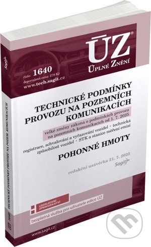 Kniha: ÚZ 1640 Technické podmínky provozu na pozemních komunikacích, Pohonné hmoty (Sagit). Sagit, 2025 Kniha: ÚZ 1640 Technické podmínky provozu na pozemních komunikacích, Pohonné hmoty (Sagit). Sagit, 2025