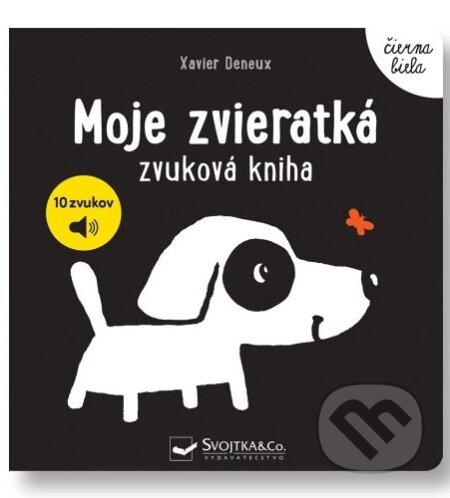Kniha: Moje zvieratká (Xavier Deneux). Svojtka&Co., 2025 Kniha: Moje zvieratká (Xavier Deneux). Svojtka&Co., 2025