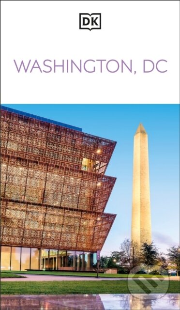 Kniha: DK Washington, DC (Dorling Kindersley). Dorling Kindersley, 2025 Kniha: DK Washington, DC (Dorling Kindersley). Dorling Kindersley, 2025
