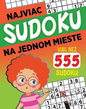 Kniha: Najviac sudoku na jednom mieste (Foni book). Foni book, 2025 Kniha: Najviac sudoku na jednom mieste (Foni book). Foni book, 2025