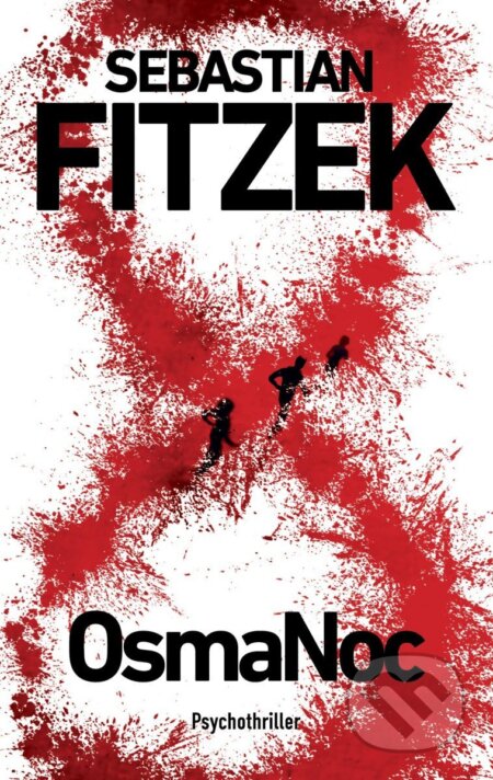 Kniha: OsmaNoc (Sebastian Fitzek). Tatran, 2025 Kniha: OsmaNoc (Sebastian Fitzek). Tatran, 2025