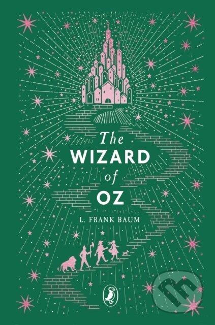 Kniha: The Wizard of Oz (L. Frank Baum). Penguin Random House Childrens UK, 2025 Kniha: The Wizard of Oz (L. Frank Baum). Penguin Random House Childrens UK, 2025