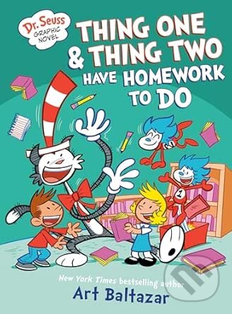 Kniha: Dr Seuss Graphic Novel: Thing One and Thing Two Have Homework to Do (Art Baltazar). Penguin Random House Childrens UK, 2025 Kniha: Dr Seuss Graphic Novel: Thing One and Thing Two Have Homework to Do (Art Baltazar). Penguin Random House Childrens UK, 2025