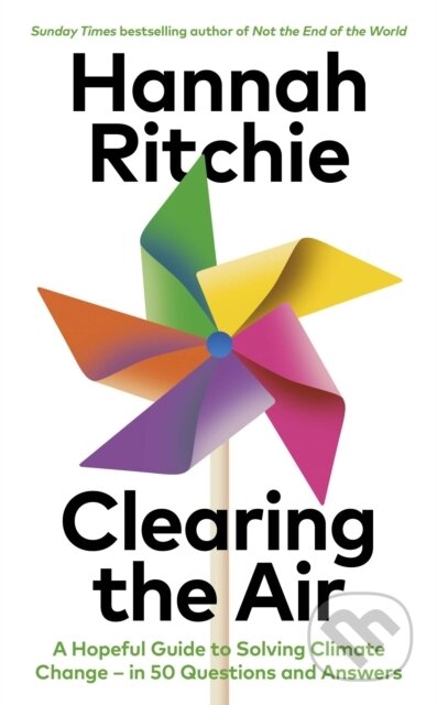 Kniha: Clearing the Air (Hannah Ritchie). Random House, 2025 Kniha: Clearing the Air (Hannah Ritchie). Random House, 2025