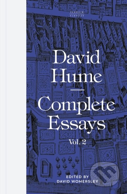 Kniha: Complete Essays: Volume 2 (David Hume). Penguin Books, 2026 Kniha: Complete Essays: Volume 2 (David Hume). Penguin Books, 2026