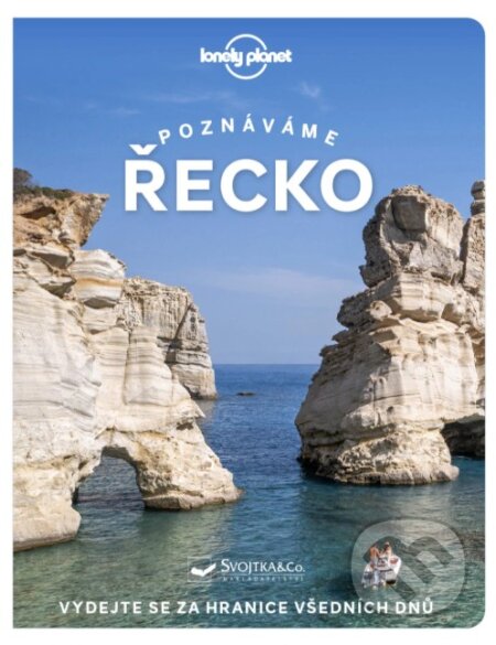Kniha: Poznáváme Řecko (Svojtka&Co.). Svojtka&Co., 2025 Kniha: Poznáváme Řecko (Svojtka&Co.). Svojtka&Co., 2025