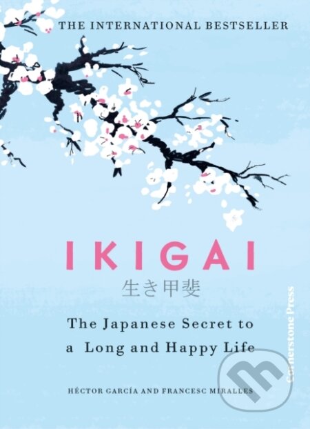Kniha: Ikigai (Héctor García). Cornerstone, 2025 Kniha: Ikigai (Héctor García). Cornerstone, 2025