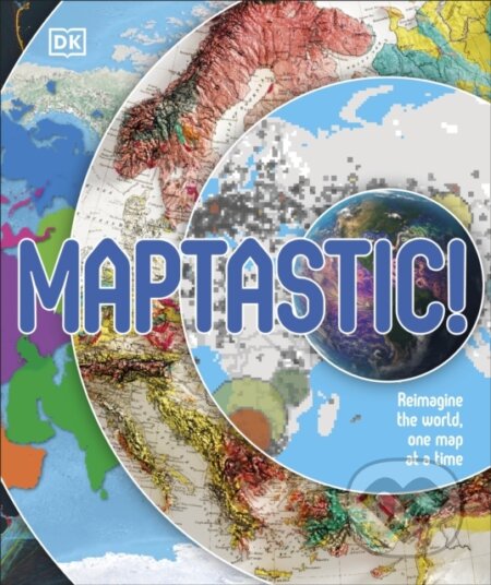 Kniha: Maptastic! (DK). Dorling Kindersley, 2025 Kniha: Maptastic! (DK). Dorling Kindersley, 2025