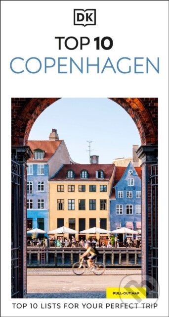 Kniha: DK Top 10 Copenhagen (DK Travel). Dorling Kindersley, 2025 Kniha: DK Top 10 Copenhagen (DK Travel). Dorling Kindersley, 2025