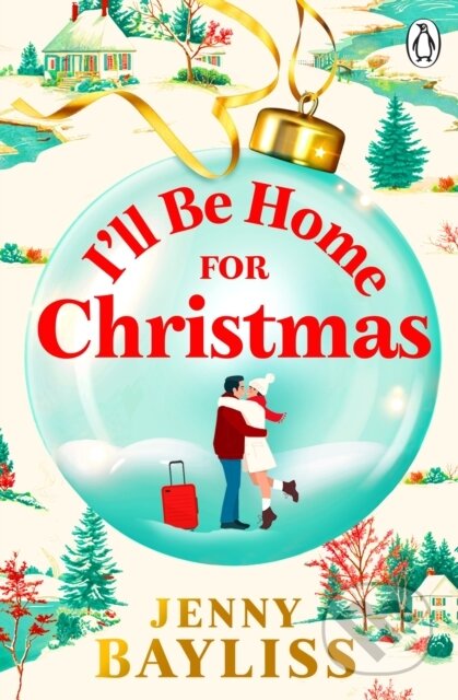 Kniha: Ill Be Home for Christmas (Jenny Bayliss). Penguin Books, 2025 Kniha: Ill Be Home for Christmas (Jenny Bayliss). Penguin Books, 2025