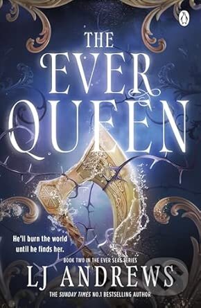 Kniha: The Ever Queen (LJ Andrews). Penguin Books, 2025 Kniha: The Ever Queen (LJ Andrews). Penguin Books, 2025