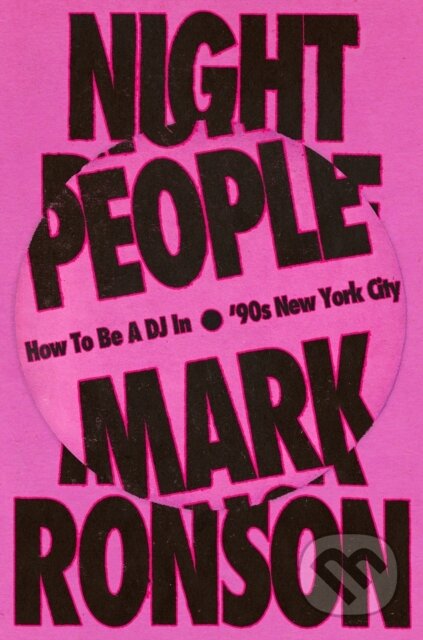 Kniha: Night People (Mark Ronson). Random House, 2025 Kniha: Night People (Mark Ronson). Random House, 2025