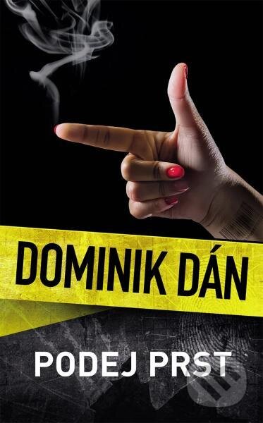 Kniha: Podej prst (Dominik Dán). Slovart CZ, 2025 Kniha: Podej prst (Dominik Dán). Slovart CZ, 2025