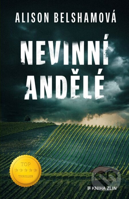 Kniha: Nevinní andělé (Alison Belsham). Kniha Zlín, 2025 Kniha: Nevinní andělé (Alison Belsham). Kniha Zlín, 2025