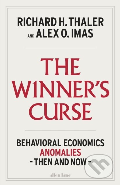 Kniha: The Winners Curse (Richard H. Thaler). Penguin Books, 2025 Kniha: The Winners Curse (Richard H. Thaler). Penguin Books, 2025