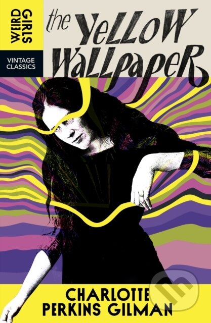 Kniha: The Yellow Wall-Paper (Charlotte Perkins Gilman). Vintage, 2025 Kniha: The Yellow Wall-Paper (Charlotte Perkins Gilman). Vintage, 2025