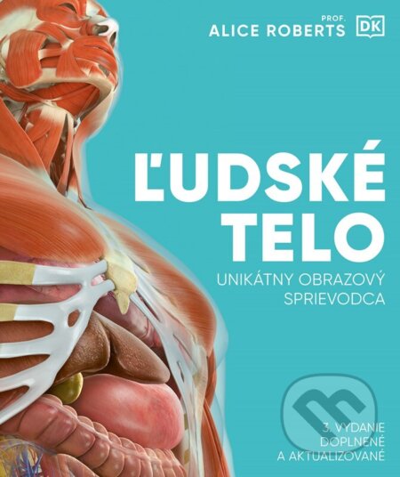 Kniha: Ľudské telo (Alice Roberts). Lindeni, 2025 Kniha: Ľudské telo (Alice Roberts). Lindeni, 2025
