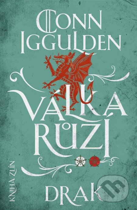 Kniha: Válka růží 4: Drak (Conn Iggulden). Kniha Zlín, 2025 Kniha: Válka růží 4: Drak (Conn Iggulden). Kniha Zlín, 2025