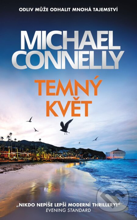 Kniha: Temný květ (Michael Connelly). Slovart CZ, 2025 Kniha: Temný květ (Michael Connelly). Slovart CZ, 2025