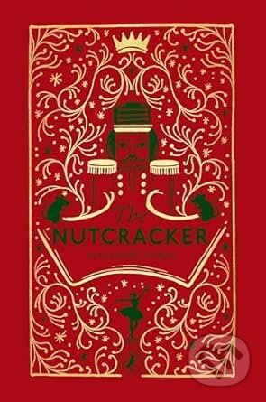 Kniha: The Tale of the Nutcracker (Alexandre Dumas). Penguin Random House Childrens UK, 2025 Kniha: The Tale of the Nutcracker (Alexandre Dumas). Penguin Random House Childrens UK, 2025