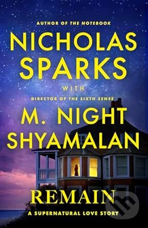 Kniha: Remain (Nicholas Sparks). Little, Brown, 2025 Kniha: Remain (Nicholas Sparks). Little, Brown, 2025
