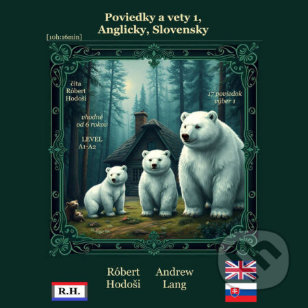Audiokniha: Poviedky a vety 1, Anglicky, Slovensky (Róbert Hodoši a Andrew Lang). Robert Hodosi, 2025 Audiokniha: Poviedky a vety 1, Anglicky, Slovensky (Róbert Hodoši a Andrew Lang). Robert Hodosi, 2025