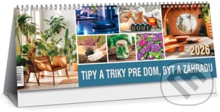 Stolový kalendár Tipy a triky pre dom, byt a záhradu 2026 (Press Group). Press Group, 2025 Stolový kalendár Tipy a triky pre dom, byt a záhradu 2026 (Press Group). Press Group, 2025