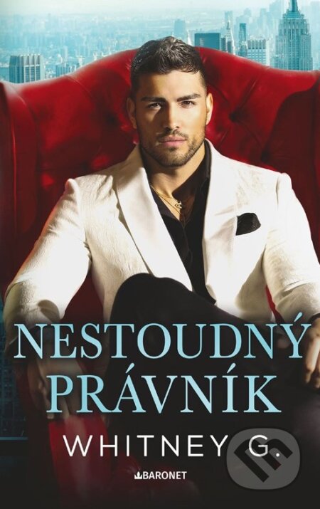 Kniha: Nestoudný právník (Whitney G.). Baronet, 2025 Kniha: Nestoudný právník (Whitney G.). Baronet, 2025