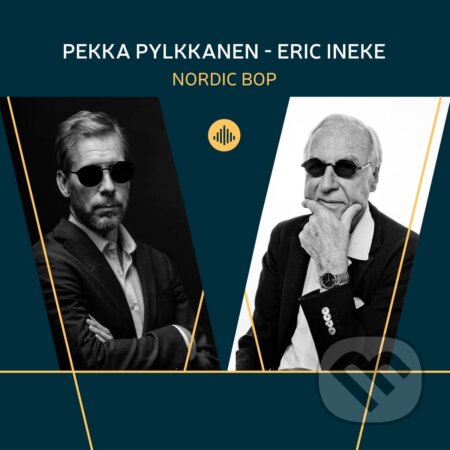 Hudobné CD: Pekka Pylkkänen & Eric Ineke: Nordic Bop (Bertus). Bertus, 2022 Hudobné CD: Pekka Pylkkänen & Eric Ineke: Nordic Bop (Bertus). Bertus, 2022