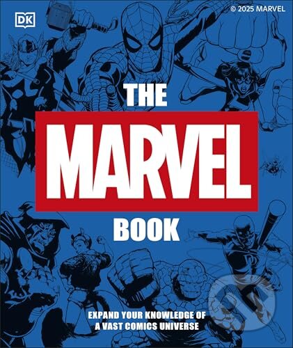 Kniha: The Marvel Book New Edition (Stephen Wiacek). Dorling Kindersley, 2025 Kniha: The Marvel Book New Edition (Stephen Wiacek). Dorling Kindersley, 2025